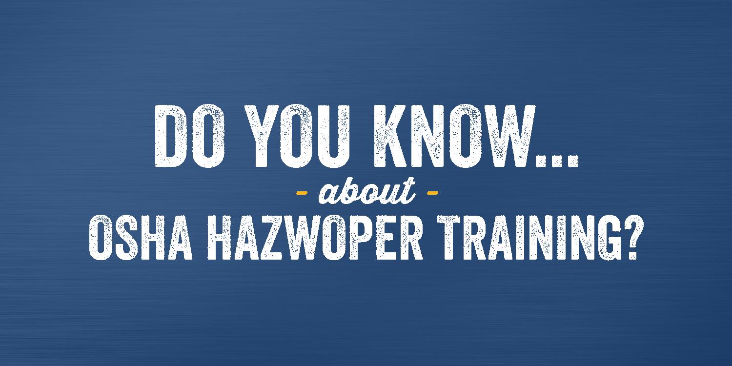 OSHA HAZWOPER Training: You Have The Right To Know | Union Hall