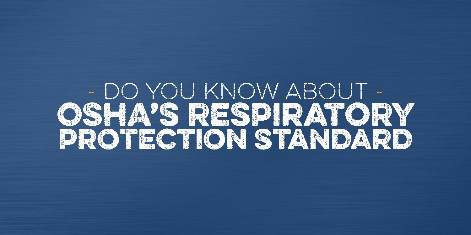 osha respiratory protection standard