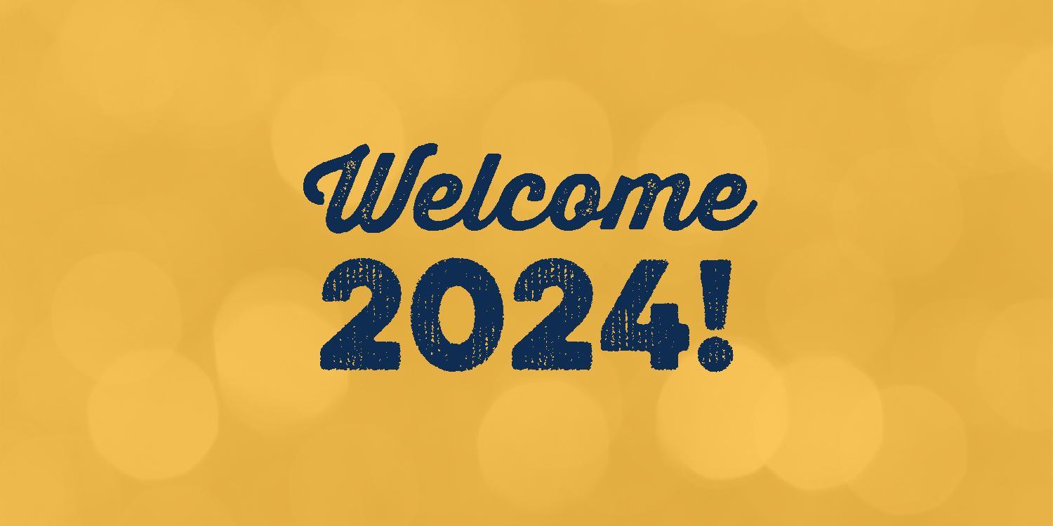 Welcome 2024!